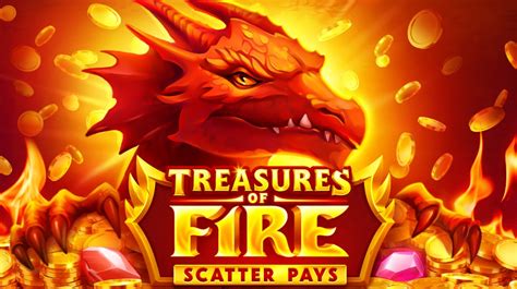 Jogar Treasures Of Fire Scatter Pays com Dinheiro Real